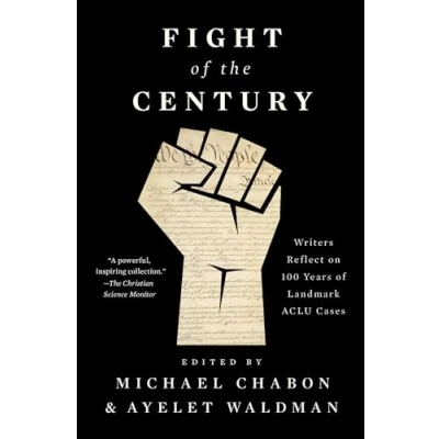 Abbildung von Fight of the Century: Writers Reflect on 100 Years Landmark ACLU Cases