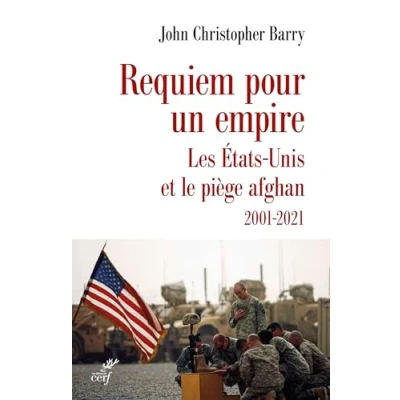 Abbildung von Requiem pour un empire: Les Etats Unis et le piège afghan 2001 2021