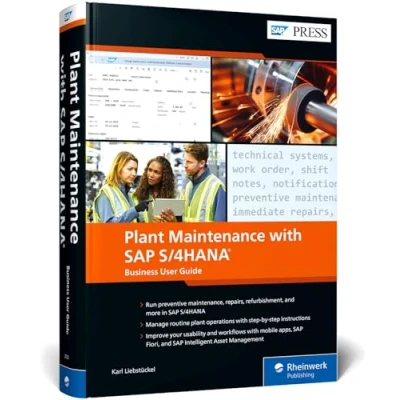 Abbildung von Plant Maintenance with SAP S/4HANA: Business User Guide (SAP PRESS: englisch)