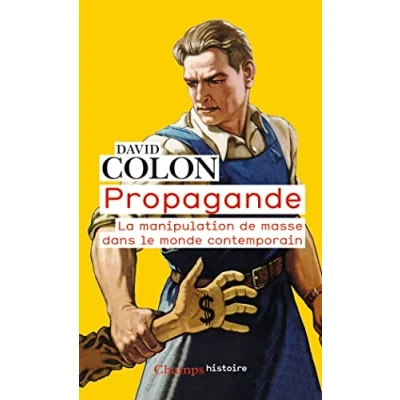 Abbildung von Propagande: La manipulation de masse dans le monde contemporain