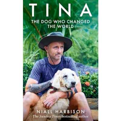 Abbildung von Tina: the incredible true story of one dog who won hearts millions