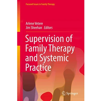 Abbildung von Supervision of Family Therapy and Systemic Practice (Focused Issues in Therapy)