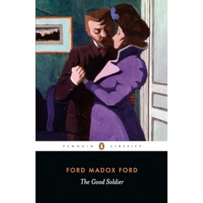 Abbildung von The Good Soldier: A Tale of Passion (Penguin Classics)