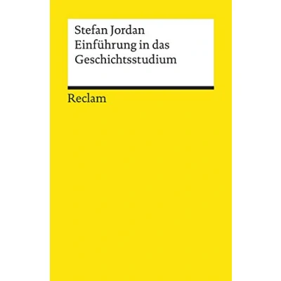 Abbildung von Einführung in das Geschichtsstudium (Reclams Universal Bibliothek)