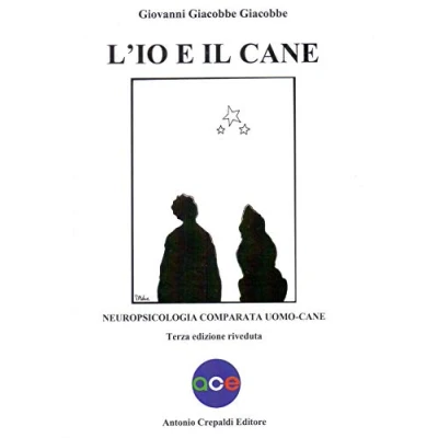 Abbildung von L&#039;io e il cane. Neuropsicologia comparata uomo cane (Zootecnica zoognostica)