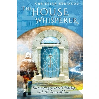 Abbildung von the House Whisperer: Discovering Your Relationship with Heart of Home