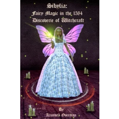 Abbildung von Sibylia: Fairy Magic in the 1584 Discoverie of Witchcraft