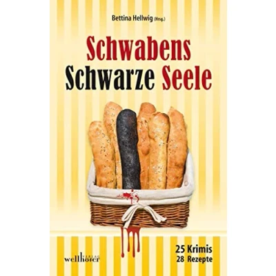 Abbildung von Schwabens Schwarze Seele: 25 Krimis, 28 Rezepte (Krimis und Rezepte)