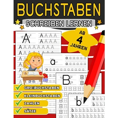 Abbildung von Buchstaben Schreiben Lernen: Und Zahlen Lernen Alphabet für Kinder ab 4 Jahren (Vorschule + 1. Klasse)