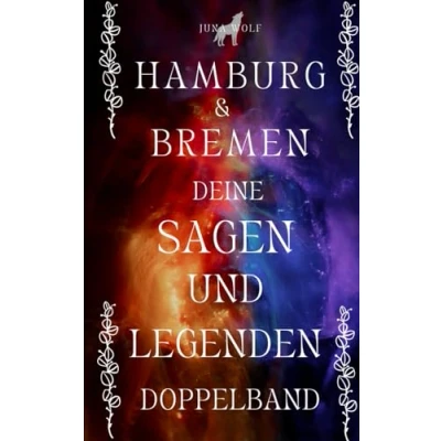 Abbildung von HAMBURG &amp; BREMEN DEINE SAGEN UND LEGENDEN: DOPPELBAND