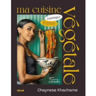 Abbildung von Ma cuisine végétale à partager 80 recettes d&#039;Asie et d&#039;Orient: d&#039;Orient