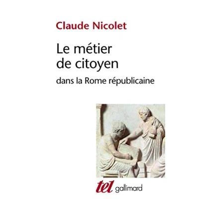 Abbildung von Le Métier de citoyen dans la Rome républicaine
