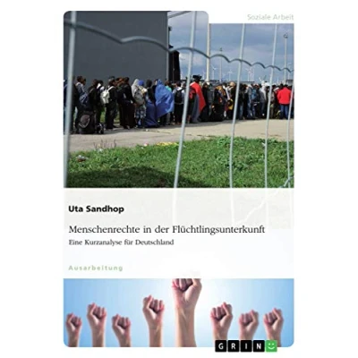 Abbildung von Menschenrechte in der Flüchtlingsunterkunft. Eine Kurzanalyse für Deutschland