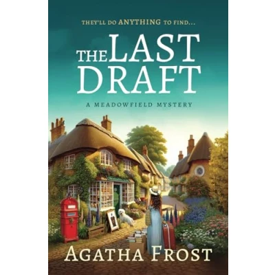 Abbildung von THE Last Draft A cozy Bookshop murder mystery full of twists: FIRST IN NEW SERIES (The Meadowfield Mysteries, Band 1)