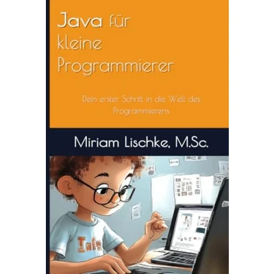 Abbildung von Java für kleine Programmierer: Dein erster Schritt in die Welt des Programmierens