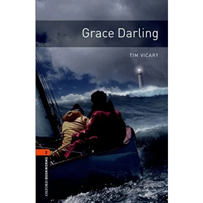 Abbildung von Oxford Bookworms Library: 7. Schuljahr, Stufe 2 Grace Darling: Reader: Level 2: 700 Word Vocabulary