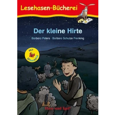 Abbildung von der kleine Hirte / Silbenhilfe: Schulausgabe (Lesen lernen mit Silbenhilfe)