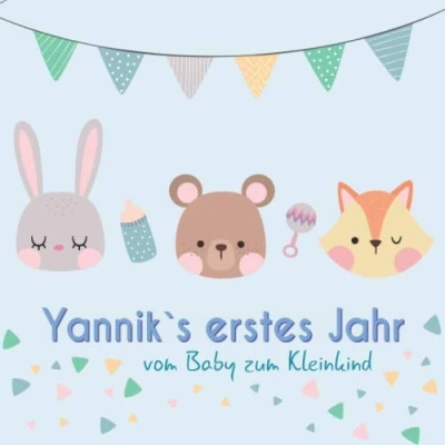 Abbildung von Yannik`s erstes Jahr vom Baby zum Kleinkind: Babyalbum für Jungen Ausfüllen das erste Lebensjahr