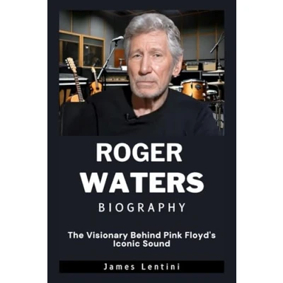 Abbildung von Roger Waters Biography: The Visionary Behind Pink Floyd&#039;s Iconic Sound