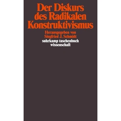 Abbildung von Der Diskurs des Radikalen Konstruktivismus (suhrkamp taschenbuch wissenschaft)