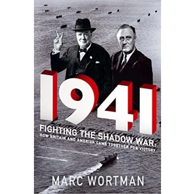 Abbildung von 1941: Fighting the Shadow War: How Britain and America Came Together for Victory