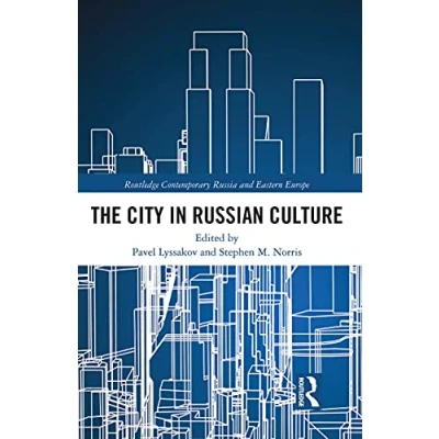 Abbildung von The City in Russian Culture (Routledge Contemporary Russia and Eastern Europe)