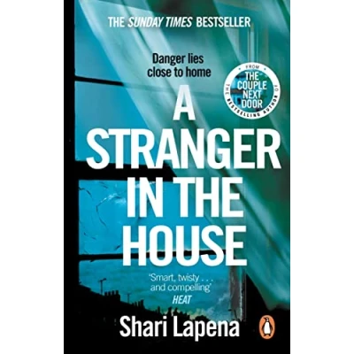 Abbildung von a Stranger in The House: From No.1 Sunday Times bestselling author of Couple Next Door, gripping psychological thriller that you won’t be able to put down