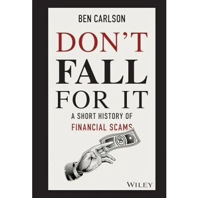 Abbildung von Don&#039;t Fall For It: A Short History of Financial Scams