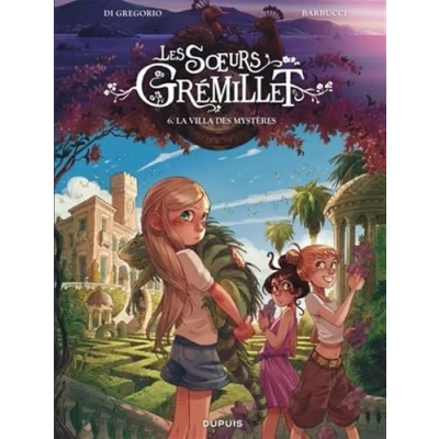 Abbildung von Les soeurs Grémillet Tome 6 La villa des mystères