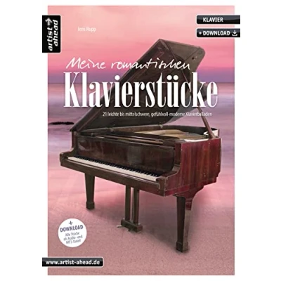 Abbildung von Meine romantischen Klavierstücke: 21 leichte bis mittelschwere, gefühlvoll moderne Klavierballaden (inkl. Download). Schöne Spielstücke für Piano. Songbook. Klaviernoten.