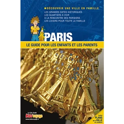 Abbildung von PARIS guide PR les enfants et PARENTS: Le pour parents