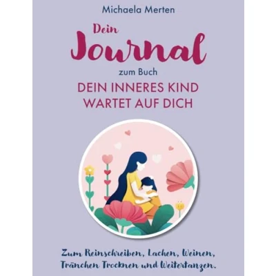 Abbildung von Dein Journal zum Buch: Inneres Kind wartet auf Dich: Erwecke die Magie deines Inneren Kindes: Ein Reinschreibbuch für Selbstentdeckung und Heilung. Farbe Lila