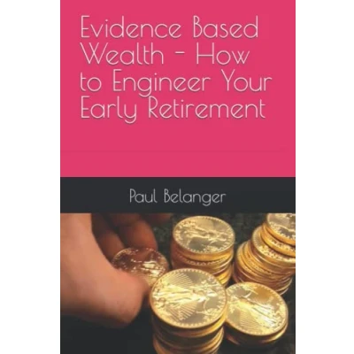 Abbildung von Evidence Based Wealth How to Engineer Your Early Retirement