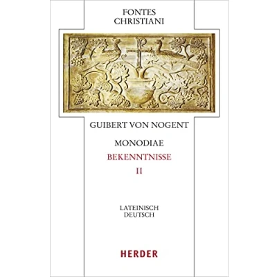 Abbildung von Monodiae Bekenntnisse II: Lateinisch Deutsch (Fontes Christiani 5. Folge, Band 77)