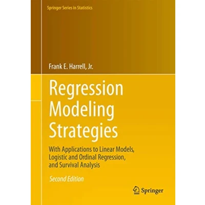 Abbildung von Regression Modeling Strategies: With Applications to Linear Models, Logistic and Ordinal Regression, Survival Analysis (Springer Series in Statistics)