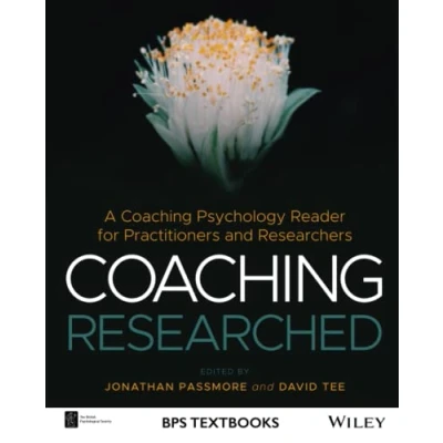 Abbildung von Coaching Researched: A Psychology Reader for Practitioners and Researchers (BPS Textbooks in Psychology)