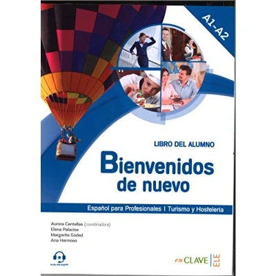 Abbildung von Bienvenidos de nuevo Podrecznik + audio: Espanol para profesionales (2016 ed.): Libro del alumno (Turismo)