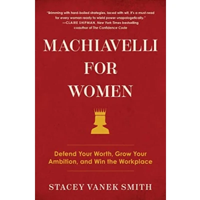 Abbildung von Machiavelli for Women: Defend Your Worth, Grow Ambition, and Win the Workplace