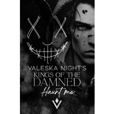 Abbildung von KINGS OF THE DAMNED: Haunt me: (Dark Bully Romance / College Romance)