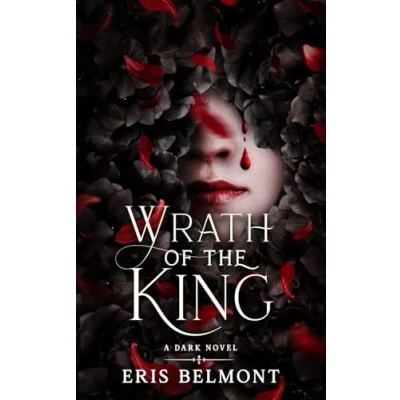 Abbildung von Wrath of The King: A Dark Novel (The King Series, Band 2)