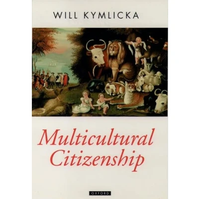 Abbildung von Multicultural Citizenship: A Liberal Theory of Minority Rights (Oxford Political Theory)