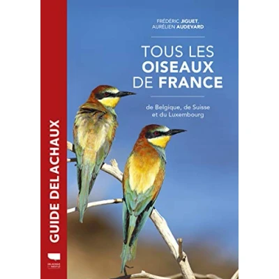 Abbildung von Tous les oiseaux de France: Belgique, Suisse et du Luxembourg