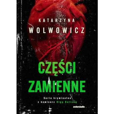 Abbildung von Seria kryminalna z komisarz Olgą Balicką (6) (Części zamienne, Band 6)