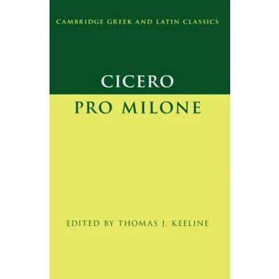 Abbildung von Cicero: Pro Milone (Cambridge Greek and Latin Classics)