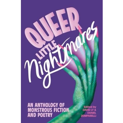 Abbildung von Queer Little Nightmares: An Anthology of Monstrous Fiction and Poetry
