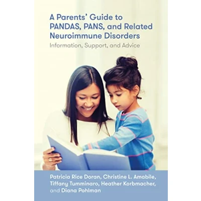 Abbildung von A Parents’ Guide to PANDAS, PANS, and Related Neuroimmune Disorders: Information, Support, Advice