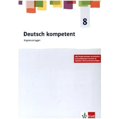Abbildung von Deutsch kompetent 8. Ausgabe Gymnasium: Kopiervorlagen Klasse 8 (Deutsch kompetent. Allgemeine Gymnasium ab 2019)