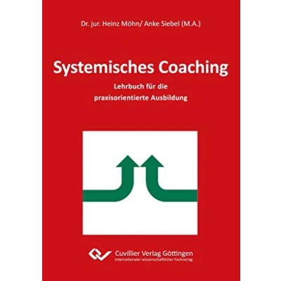 Abbildung von Systemisches Coaching: Lehrbuch für die praxisorientierte Ausbildung
