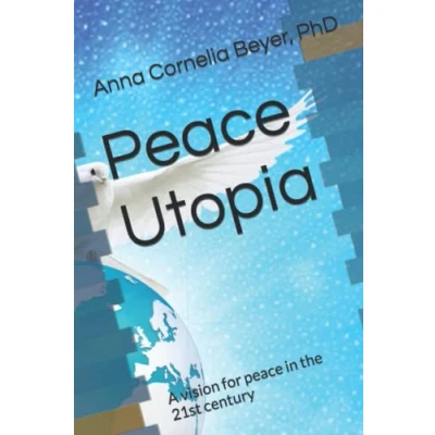 Abbildung von peace Utopia: A vision for in the 21st century