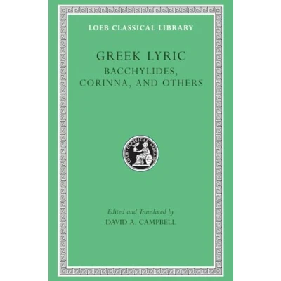 Abbildung von Greek Lyric: Bacchylides, Corinna, and Others (Loeb Classical Library, Band 4)
